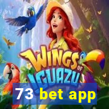 73 bet app